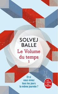 Le Volume du temps (Le Volume du temps, Tome 1)