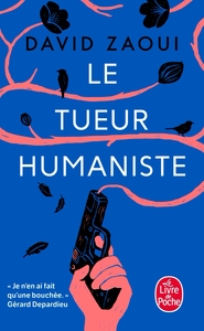 LE TUEUR HUMANISTE