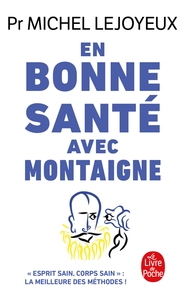 EN BONNE SANTE AVEC MONTAIGNE