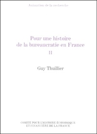 POUR UNE HISTOIRE DE LA BUREAUCRATIE EN FRANCE