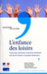 L'enfance des loisirs - Trajectoires communes et parcours individuels