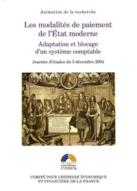 LES MODALITES DE PAIEMENT DE L'ETAT MODERNE : ADAPTATION ET BLOCAGE D'UN SYSTEME