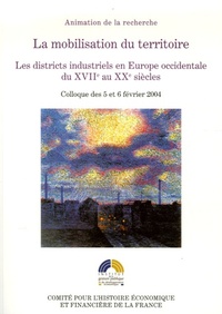 la mobilisation du territoire : les districts industriels en europe occidentale