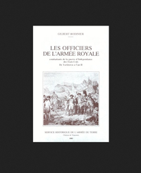 Les officiers de l'armée royale combattants de la guerre d'Indépendance des Etats-Unis