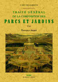 L'ART DES JARDINS - TRAITE GENERAL DE LA COMPOSITION DES PARCS ET JARDINS