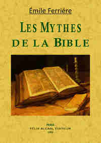 LES MYTHES DE LA BIBLE