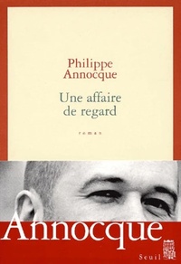 UNE AFFAIRE DE REGARD