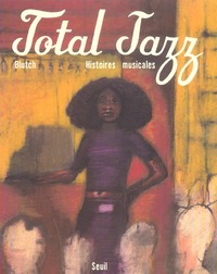 TOTAL JAZZ - HISTOIRES MUSICALES