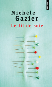 LE FIL DE SOIE
