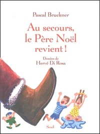 AU SECOURS, LE PERE NOEL REVIENT !
