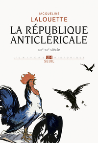 La République anticléricale (XIXe-XXe siècle)