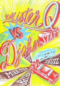 MISTER Q. VERSUS DJAKARSTADT