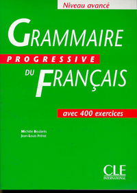 GRAMMAIRE PROGRESSIVE DU FRANCAIS NIVEAU AVANCE