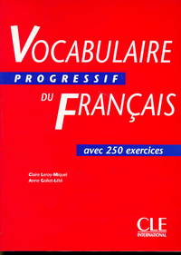 VOCABULAIRE PROGRESSIF DU FRANCAIS 250 EXERCICES NIVEAU INTERMEDIAIRE