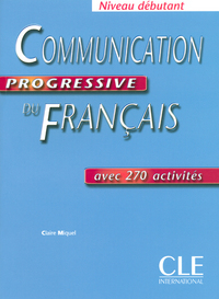 COMMUNICATION PROGRESSIVE DU FRANCAIS DEBUTANT