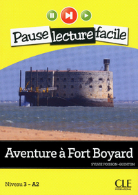 PAUSE LECTURE - AVENTURE A FORT BOYARD + CD AUDIO