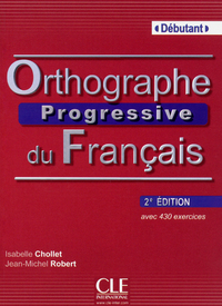 Orthographe progressive du francais debutant + cdaudio 2ed