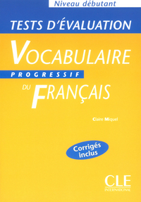 Tests evaluation vocabulaire progressive debutant