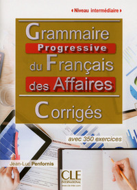 Corrigés grammaire progressive du français des affaires niveau intermédiaire 2è édition