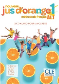 JUS D'ORANGE NIVEAU A1.1 - CD AUDIO COLLECTIFS