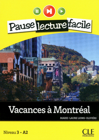 PAUSE LECTURE - VACANCES A MONTREAL + CD AUDIO