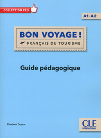 Bon voyage ! FLE niveau A1-A2 Livre du professeur