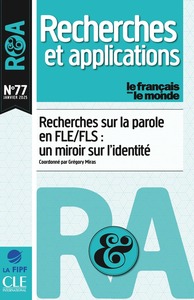 Recherches sur la parole en FLE/FLS : un miroir sur l'identité