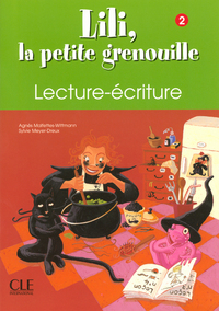 Lili petite grenouille 2 lecture ecriture