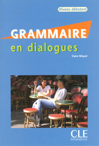 COLLECTION EN DIALOGUES - GRAMMAIRE + CD AUDIO DEBUTANT