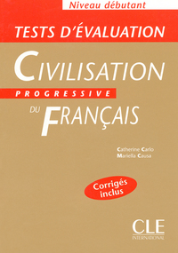 Tests evaluation civilisation progressive du francais corriges inclus