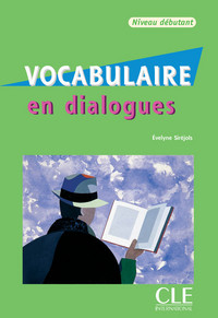 COLLECTION EN DIALOGUES : LIVRE DE VOCABULAIRE + CD AUDIO DEBUTANT