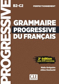 GRAMMAIRE PROGRESSIVE NIVEAU PERFECTIONNEMENT NELLE EDITION