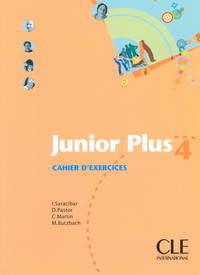 JUNIOR PLUS NIVEAU 4 CAHIER D'EXERCICES