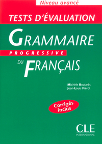 Tests évaluation grammaire progressive du français niveau avancé