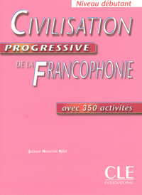 Civilisation progressive de la francophonie avec 350 activitesdebutant