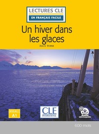 Un hiver dans les glaces - Niveau A1 2ed