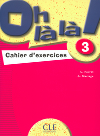 Oh la la 3 cahier d'exercices