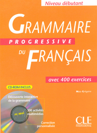 GRAMMAIRE PROGRESSIVE CDROM + LIVRE DEBUTANT 2004 FRANCAIS AVEC 400 EXERCICES