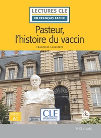 Lecture Pasteur et l'histoire du vaccin niveau A1