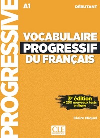 Vocabulaire progressif du français débutant + appli 3è éd.