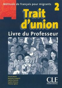 Trait d'union 2 lecture livre du professeur