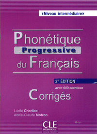 Phonetique progressive du francais intermediaire corriges 2ed