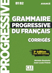 Grammaire progressive du français niveau avancé corrigés + appli 3ed