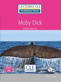 Lecture CLE en français facile Moby Dick niveau B2 + CD