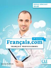 Français.com débutant 3ed - Elève + DVD