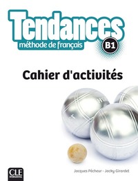 Tendances FLE niveau B1 cahier d'exercices