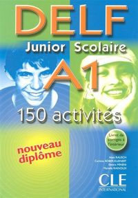 Nouveau delf junior scolaire a1 -150 activites