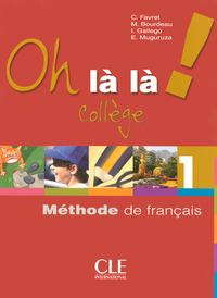 Oh la la 1 eleve + exercices version college