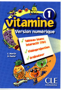 VITAMINE NIVEAU 1 CD-ROM VERSION NUMERIQUES POUR TBI - COLLECTION RESSOURCES NUMERIQUES