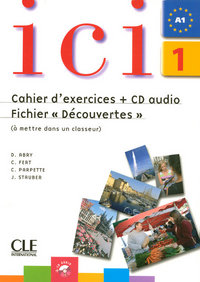 ici 1 - fichier d'activites : decouverte et entrainement avec cd audio